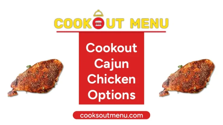 Cookout-Cajun-Chicken-USA-Available-Options